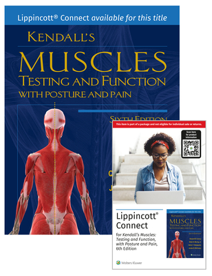 Kendall's Muscles: Testing and Function with Posture and Pain 6e Lippincott Connect Print Book and Digital Access Card Package - Conroy, Vincent M, Dr., PT, and Murray, Brian, and Alexopulos, Quinn