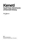Keneti: South Seas Adventures of Kenneth Emory