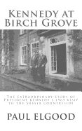Kennedy at Birch Grove