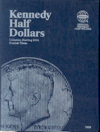 Kennedy Half Dollars: Collection Starting 2004