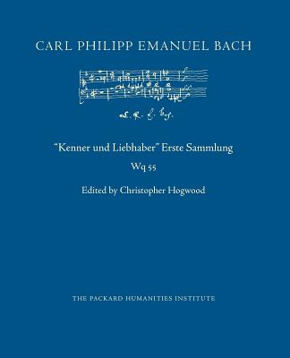 Kenner und Liebhaber Erste Sammlung - Hogwood, Christopher (Editor), and Bach, Carl Philipp Emanuel