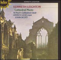 Kenneth Leighton: Cathedral Music - Andrew Lucas (organ); Jamie Hopkins (treble); Neil Mackie (tenor); Nigel Beavan (bass); Thomas Colwell (treble);...