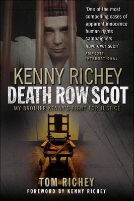 Kenny Richey: Death Row Scot. Tom Richey - Richey, Tom