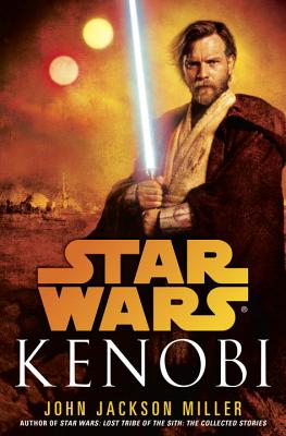 Kenobi: Star Wars Legends - Miller, John Jackson