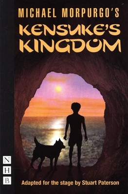 Kensuke's Kingdom - Morpurgo, Michael, and Paterson, Stuart (Adapted by)