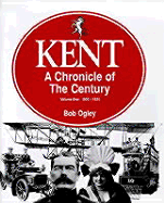 Kent: A Chronicle of the Century