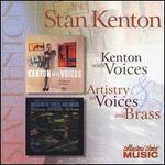 Kenton With Voices/Artistry in Voices and Brass - Stan Kenton