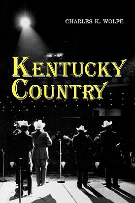 Kentucky Country - Wolfe, Charles K