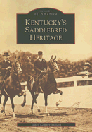 Kentucky's Saddlebred Heritage - Kemper Millard, James