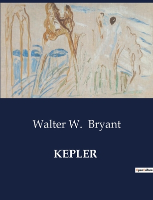 Kepler - Bryant, Walter W