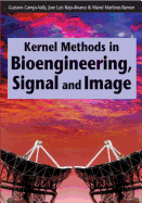 Kernel Methods in Bioengineering, Signal and Image Processing