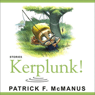 Kerplunk!: Stories