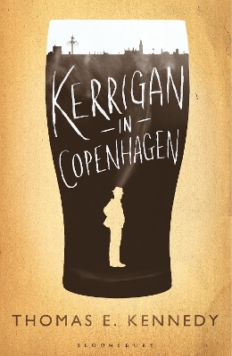 Kerrigan in Copenhagen - Kennedy, Thomas E.