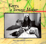 Kerry, a Teenage Mother