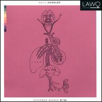 Ketil Hvoslef: Chamber Works No. 7 - Anne Daugstad Wik (alto); Craig Farr (percussion); Einar Rttingen (piano); Eivind Sandgrind (flute);...