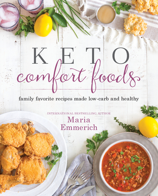 Keto Comfort Foods - Emmerich, Maria
