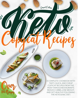 Keto Copycat Recipes - Collins, Daniel