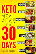 Keto Meal Plan For 30 Days: Smart (ready-to-go) WEIGHT-LOSS meals for saving TIME and BUDGET