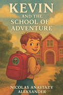 Kevin and the School of Adventure