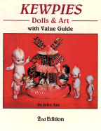 Kewpies Dolls & Art: With Value Guide