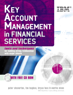 Key Account Management in Financial Services: Tools and Techniques for Building Strong Relationships with Major Clients