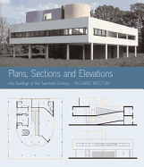 Key Buildings of the Twentieth Century: Plans, Sections and Elevations
