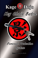 Key Chain Baton - Personal Protection System