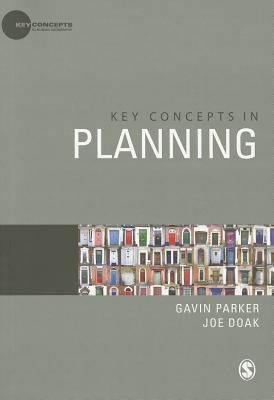 Key Concepts in Planning - Parker, Gavin, and Doak, Joe