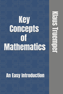 Key Concepts of Mathematics: An Easy Introduction
