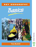 Key Geography: Basics Pupils' Book - Bushell, Tony
