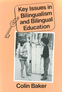 Key Issues in Bilingualism and Bilingual Education
