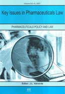 Key Issues in Pharmaceuticals Law - Valverde, J L (Editor)