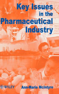 Key Issues in the Pharmaceutical Industry - Craig, A M, and Malek, M