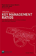 Key Management Ratios: The Clearest Guide to the Critical Numbers That Drive Your Business
