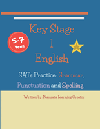 Key Stage 1 English: SATs Practice: Grammar, Punctuation and Spelling