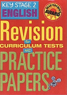 Key Stage 2 English: Revision for Curriculum Tests and Practice Papers
