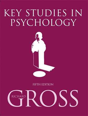 Key Studies in Psychology - Gross, Richard