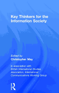 Key Thinkers for the Information Society: Volume One