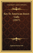 Key to American Insect Galls (1917)