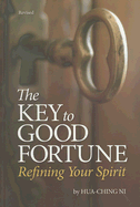 Key to Good Fortune (Revised: Refining Your Spirit