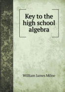 Key to the High School Algebra