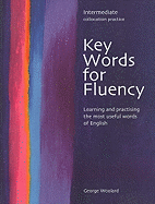 Key Words for Fluency Intermediate: Learning and practising the most useful words of English
