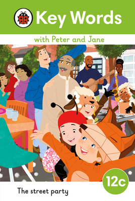 Key Words with Peter and Jane Level 12c - The Street Party - 