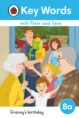 Key Words with Peter and Jane Level 8a - Granny's Birthday - 