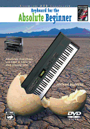 Keyboard for the Absolute Beginner: Absolutely Everything You Need to Know to Start Playing Now!, DVD