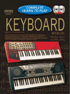 Keyboard Manual: Complete Learn to Play Instructions with 2 CDs
