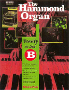 Keyboard presents the Hammond organ : beauty in the B