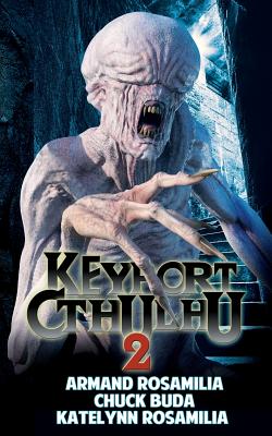 Keyport Cthulhu 2 - Buda, Chuck, and Rosamilia, Katelynn, and Sangiovanni, Mary (Foreword by)