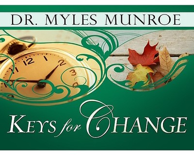 Keys for Change - Munroe, Myles, Dr.
