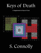 Keys of Death: A Supplement to Keys of Ocat - Connolly, S